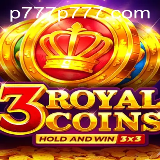 Discover the Exciting World of 3royalcoins with P777: A New Gaming Sensation