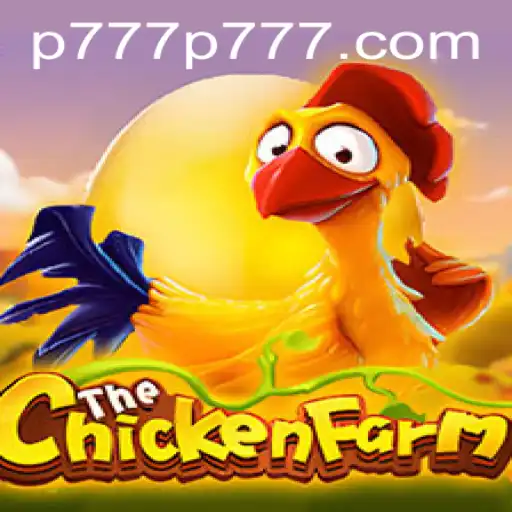 Discover the Fascinating World of ChickenFarm and Its Unique P777 Feature