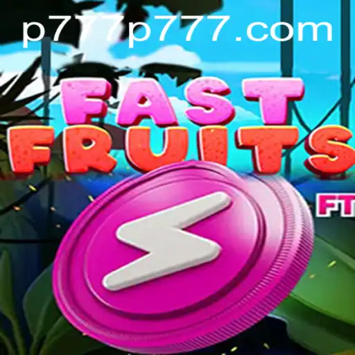 FastFruits: The Exciting Game Revolutionizing the Puzzle Genre with p777