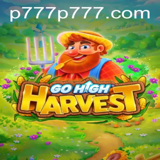 Exploring the Enchanting World of GoHighHarvest: Unlock the Secrets with Keyword p777