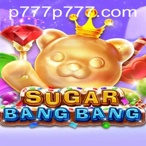 The Exciting World of SUGARBANGBANG: A Comprehensive Guide